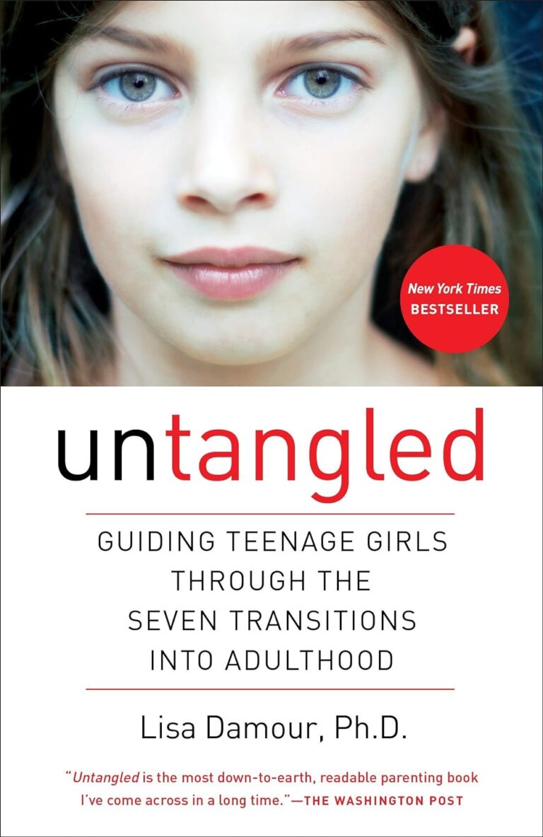 Untangled: Guiding Teenage Girls Through the Seven Transitions into Adulthood