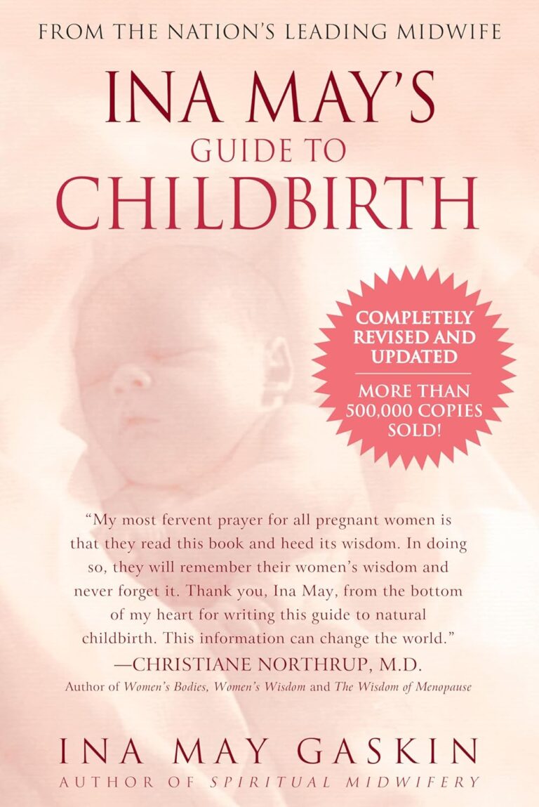 Ina May’s Guide to Childbirth "Updated With New Material"