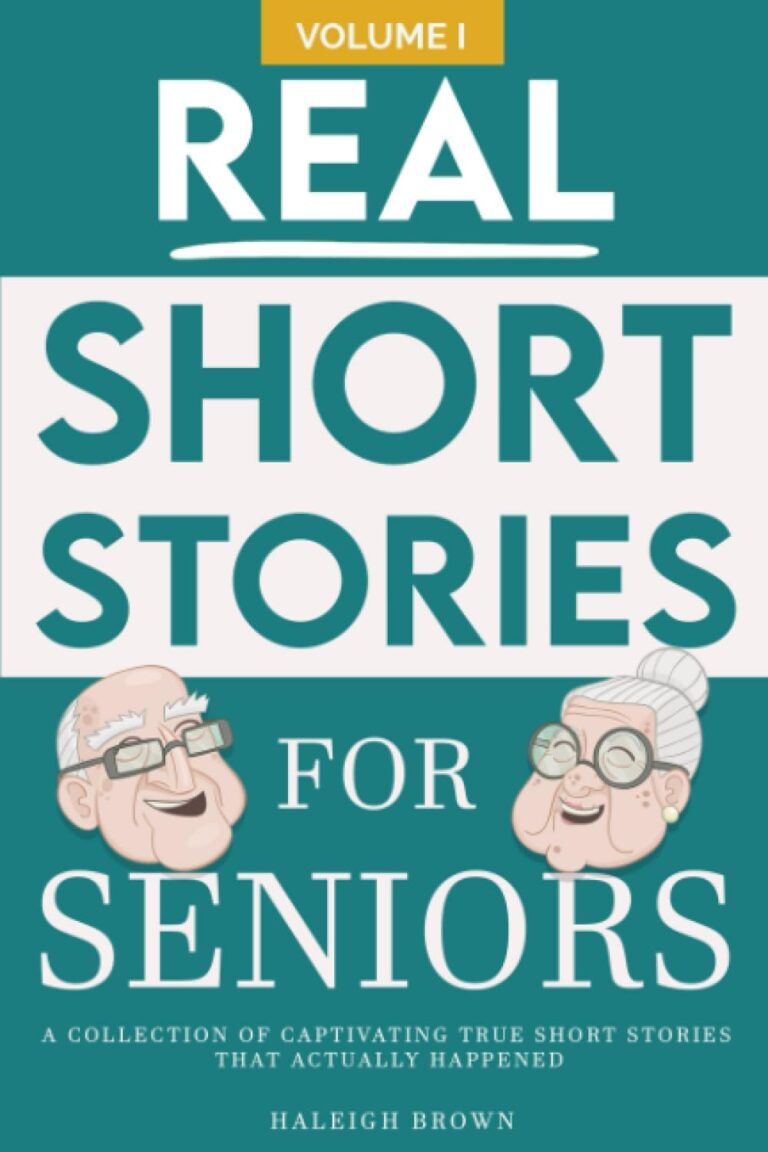 Real Short Stories for Seniors: A Compilation of True Short Stories for Elderly