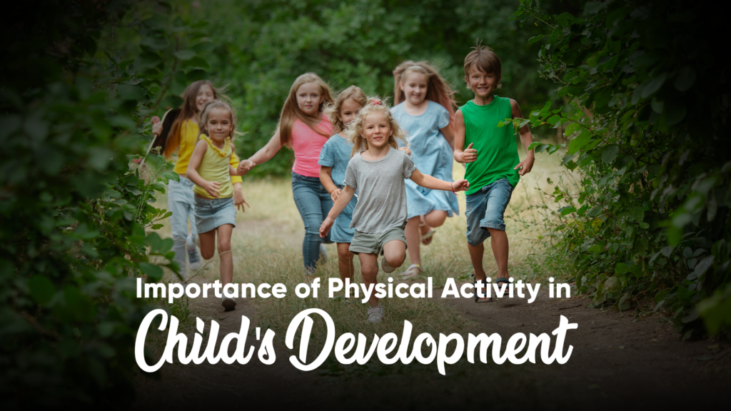 Physical Activity Important for a Child's Development