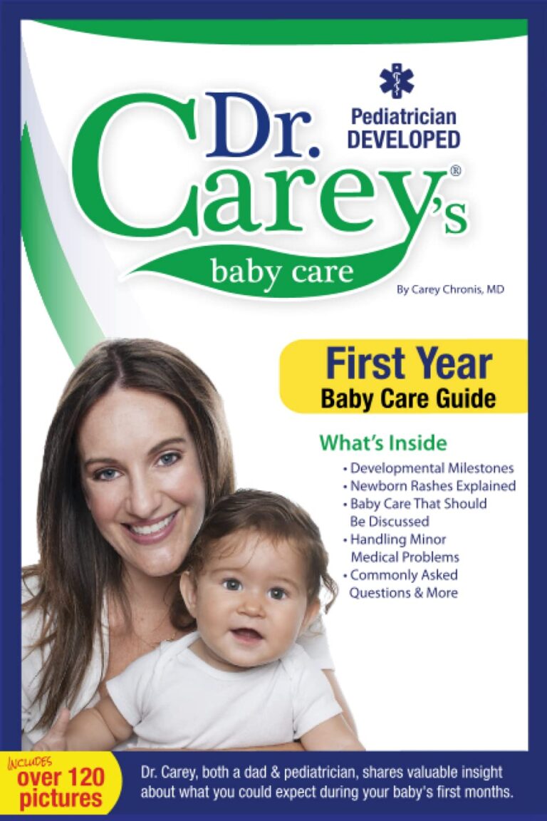 Dr. Carey’s Baby Care: First Year Baby Care Guide